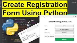 Python Project - Create Registration Form Using Python And Store User Data