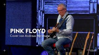 Pink Floyd | Andreas Herrmann | Guitar Preach Session