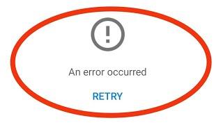 An Error Occurred | How To Fix An Error Occurred Youtube Account Problem