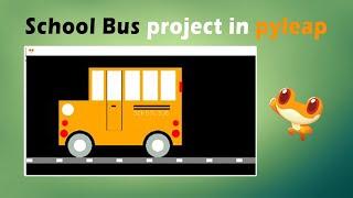 School Bus project in pyleap with source code