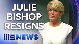 Julie Bishop to retire from parliament at next election | Nine News Australia