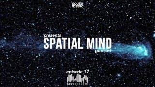 Spatial Mind - Episode 17