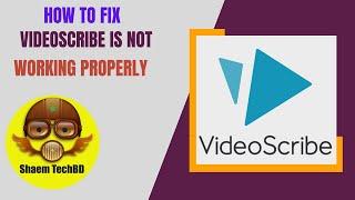 How to Fix Videoscribe is Not Working Properly 2023