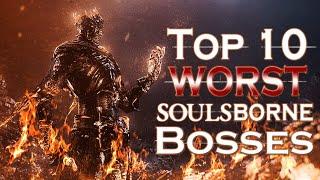 Top 10 WORST Soulsborne Bosses | SphericAlpha