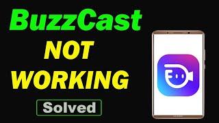 Fix BuzzCast App Not Working / Not Open Problem in Android