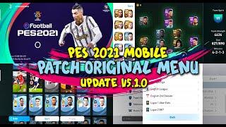 PES 2021 Mobile V5.1.0 Original Menu Theme Update & Classic Kits