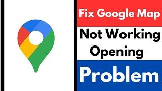 How To Fix Google Map Problem Google Map Not Working Google Map Not Opening