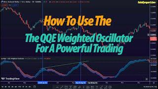How To Use The QQE Weighted Oscillator For A Powerful Trading + Backtest 100x times