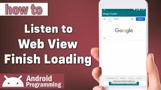 how to listen to web view finish loading url in android