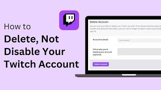 How To Delete (Not Disable) Your Twitch Account (100% WORKING) !