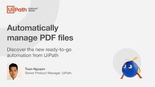 Automatically manage your PDF files – UiPath DEMO