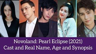 Novoland: Pearl Eclipse (2021)Cast,Real Name, Age and Synopsis, Yang Mi, Chan Wai Ting, Xu Kai Cheng