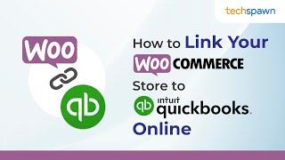 How to Link Your WooCommerce Store to QuickBooks Online