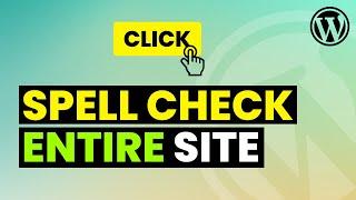 Single Click Spell Check Entire Site | How to Spell Check Full Website