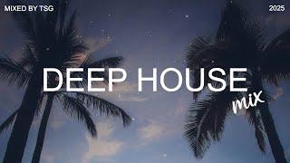 Deep House Mix 2025 Vol.1 | Mixed By TSG