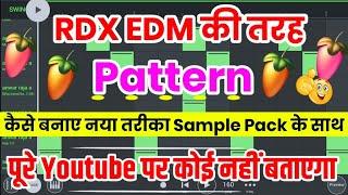 rdx edm pattern|rdx edm ki tarah pattern kaise banaye|rdx edm pattern kaise banaye|#fl_studio_mobile