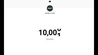 Thank You for 10000 Subscribers and Supporting Multiplex Ticket #multiplexticket #10ksubscribers
