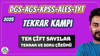 Tek Çift Sayılar | Tekrar ve Soru Çözümü | DGS-AGS-KPSS-ALES-TYT Matematik | 2025 |