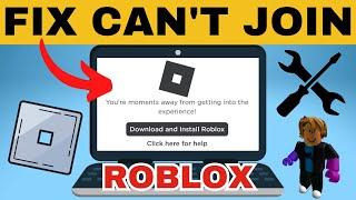 Fix Can't Join Roblox Game - Roblox Can't Play Games Fix
