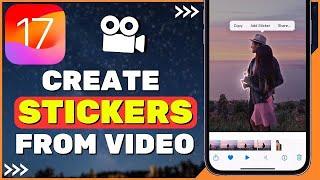 How to Create Sticker from a Video on iPhone iOS 17