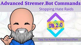 Advanced StreamerBot Commands: Lock Down Stream