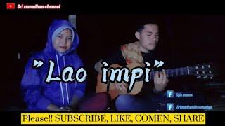 "Lao impi " cover by sri ramadhan & sulfan | lagu Bima Dompu