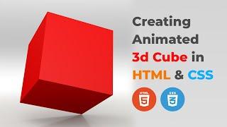 How to create 3D Cube Animation in HTML and CSS, 3D Box Animation using HTML and CSS