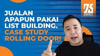 Study Case Bisnis Rolling Door Pakai List Building - Tips Bisnis Online Sukses