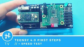 Teensy 4.0: First Steps + Speed Test