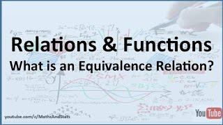 Relations and Functions: What is an Equivalence Relations