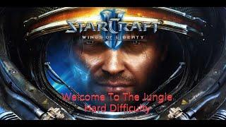 StarCraft 2: Wings Of Liberty - Welcome To The Jungle ( Hard Difficulty