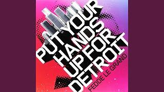 Put Your Hands Up For Detroit (Club Mix)