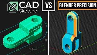 CAD Sketcher VS Precision Modeling In Blender 3.2