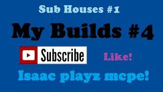 Isaac's House! | Sub Houses #1 | My Builds #4