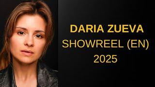 DARIA ZUEVA - SHOWREEL (ENGLISH) 2025