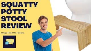 Honest Review Of Squatty Potty Bamboo Stool