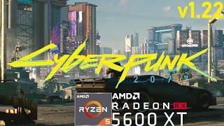 Cyberpunk 2077 [v1.22] - Ryzen 5 3600 + RX 5600 XT