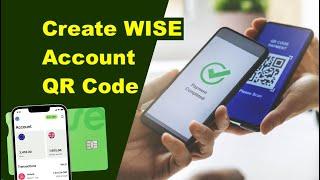 How to Create WISE Account QR Code | wise Pay with  QR code