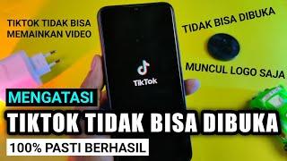 CARA MENGATASI APLIKASI TIKTOK TIDAK BISA DIBUKA - TERBARU 100% Berhasil