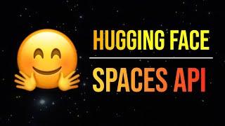 Interact with HuggingFace Spaces Programatically (via Python)