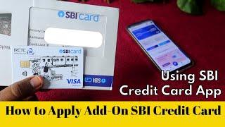 How to apply add on card for SBI Credit Card using SBI credit card app