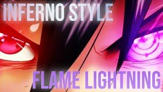 Why Inferno Style: Flame Lightning is my FAVORITE Jutsu