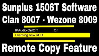 Sunplus 1506T Remote Pairing Software 2024, Clan 8007 New Software, Wezone 8009 New Software