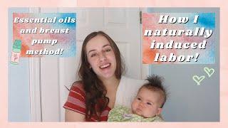 What essentials oils can induce labor? How to use a breast pump to induce labor?