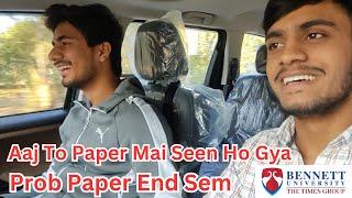 Aaj To Paper Mai Seen Ho Gya | Probability Paper End Sem  | Bennett University