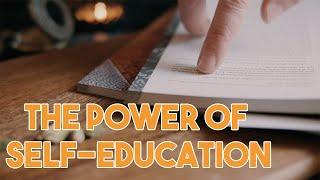 The Power of Self Education: How to Structure Your Own School