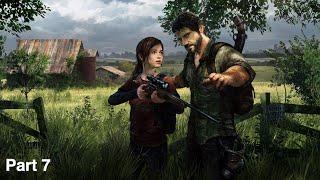 The Last of us Part 1 | First Time Playing | Part 7 |