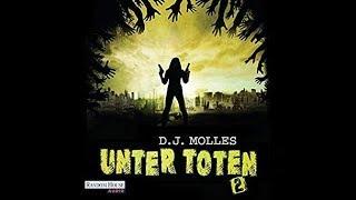  D. J. MOLLES | UNTER TOTEN [BAND 2] | HÖRBUCH [ROMAN / KRIMI / THRILLER] 