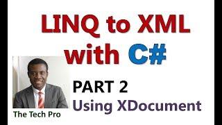 Linq to XML With C# - Part 2: Read XML File Using XDocument