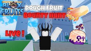 Blox Fruits Stream Bounty Hunting With Dough